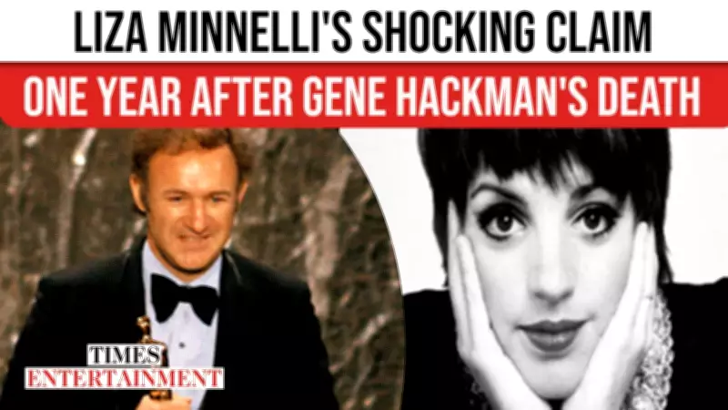 Liza Minnelli Reveals Gene Hackman's 'Rude' Behavior on 1975 Film Set