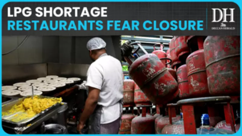 LPG Cylinder Shortage Hits Indian Restaurants, Threatens Business Operations