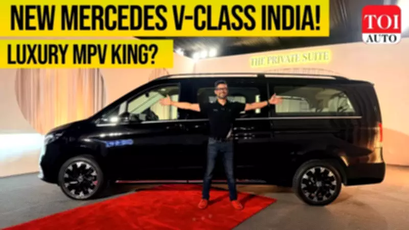 Mercedes-Benz V-Class Returns to India: A First Look at the Ultimate Luxury MPV