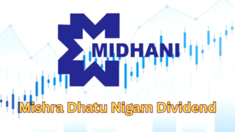 Mishra Dhatu Nigam Declares Dividend, Sets Ex-Date and Record Date for Payout