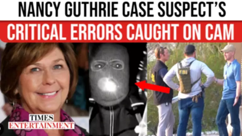 Nancy Guthrie Case: Investigator Spots Suspect's Critical Errors in Surveillance Footage