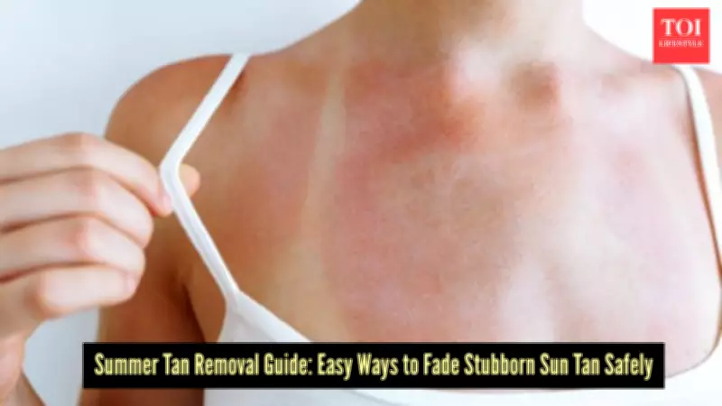 Natural Remedies to Fade Summer Tan: Safe and Effective Home Solutions