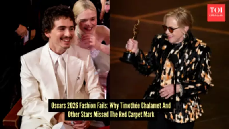 Oscars 2026 Fashion Fails: From Timothée Chalamet to Amy Madigan's Style Misses