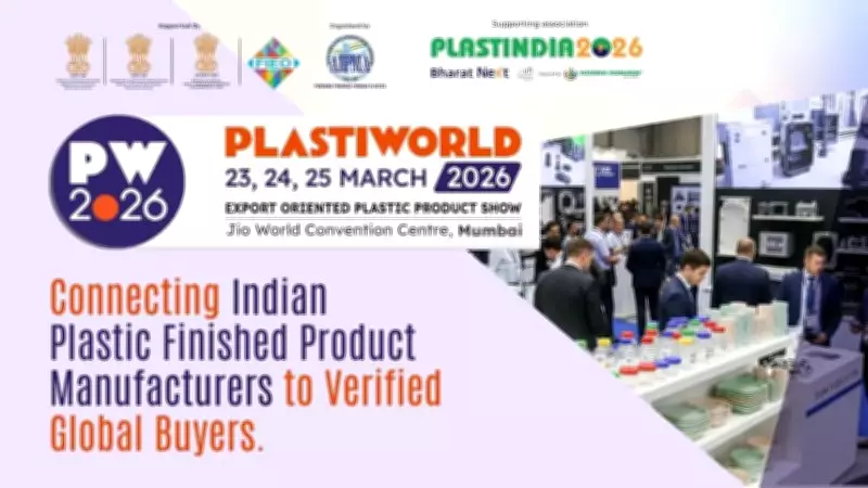 PlastiWorld 2026: India's Premier Sourcing Expo for Plastic Finished Products