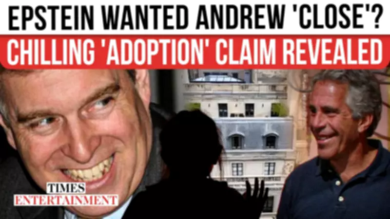 Prince Andrew's Epstein Ties Under Scrutiny: Victim Recalls Chilling 'Adoption' Remark
