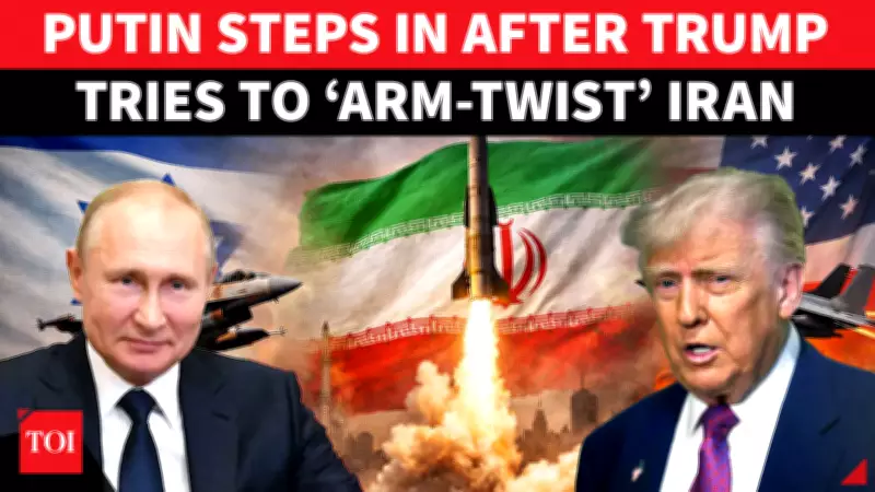 Putin Mediates Iran-U.S. Conflict as China Calls for Ceasefire Amid Trump Threats