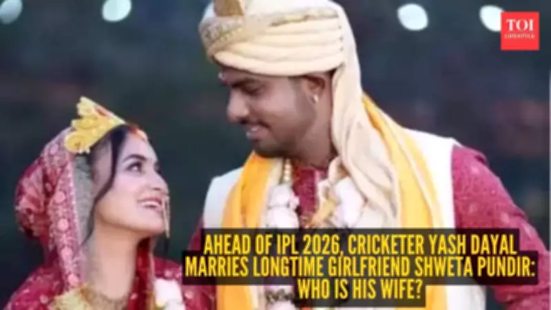 RCB's Yash Dayal Marries Shweta Pundir in Intimate Ceremony Ahead of IPL 2026