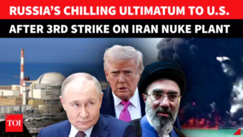 Russia Issues 'Catastrophic Consequences' Warning to US Over Iran Nuclear Plant Strikes