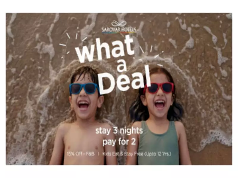 Sarovar Hotels Launches 'What a Deal' Digital Campaign to Boost Summer Stays