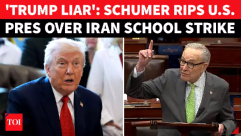 Schumer Accuses Trump of Misleading America on Iran School Strike Intelligence