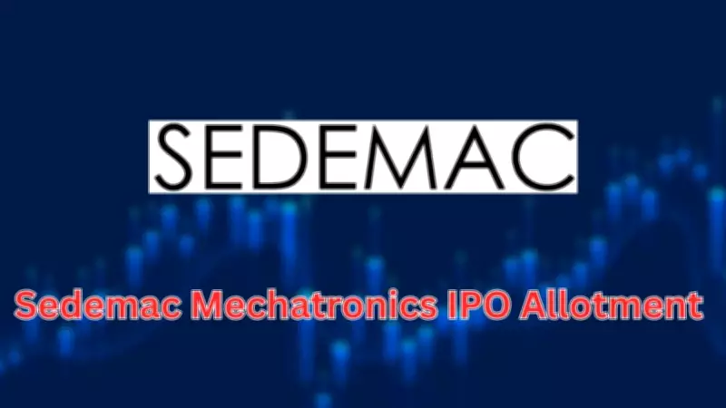 Sedemac Mechatronics IPO Allotment Status: Check BSE, MUFG Intime, GMP, Listing Date