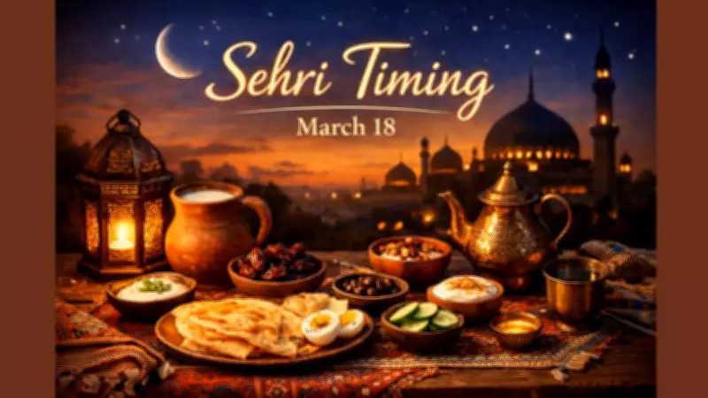 Sehri Timings for March 18, 2026: Key Cities Across India