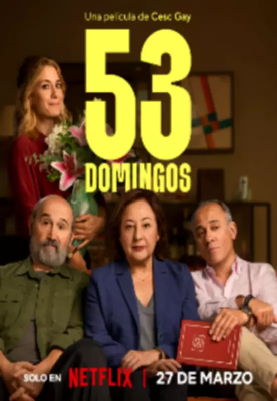 Spanish Drama '53 Sundays' Set for Netflix Release on March 27, 2026