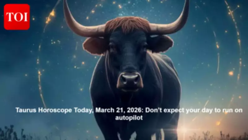 Taurus Horoscope March 21, 2026: Moon and Saturn Challenge Confidence Amid Global Tensions