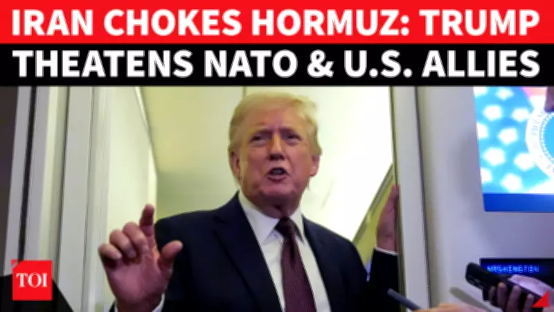 Trump Warns NATO of 'Very Bad Future' If Strait of Hormuz Remains Closed