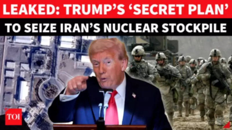 Trump's Covert Plan to Secure Iran's Nuclear Stockpile Amid Escalating Conflict