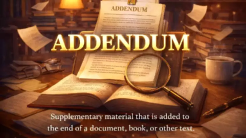Understanding Addendum: Meaning, Usage, and Origin Explained