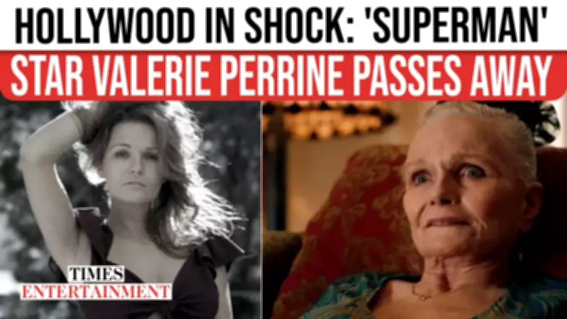 Valerie Perrine, Iconic Actress of Lenny and Superman, Dies at 82 After Parkinson's Battle