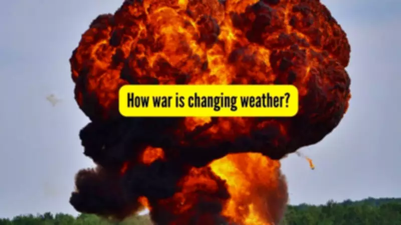 War's Environmental Toll: How Conflict Alters Weather Patterns and Climate