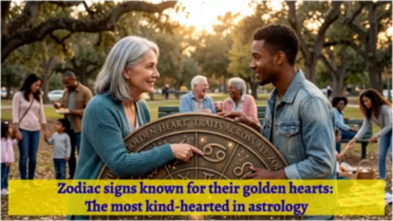 Zodiac Signs with Golden Hearts: Astrology's Most Kind and Compassionate Personalities