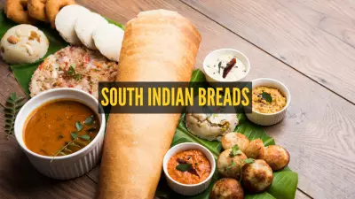 10 Must-Try South Indian Breads: A Culinary Journey Beyond Dosa