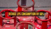 10 Expert-Approved Tips to Reduce LPG Consumption by 50% Amid Shortage