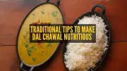 6 Traditional Tips to Make Your Dal Chawal More Nutritious and Balanced