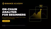 Binance Academy Launches On-Chain Analysis Course to Combat Crypto Scams