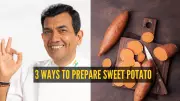 Chef Sanjeev Kapoor's 3 Air Fryer Sweet Potato Recipes for Healthy Snacking