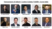 Entrepreneurs and Industry Leaders Gain Visibility Across India