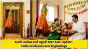Gudi Padwa and Ugadi 2026: India Celebrates New Year with Festive Spirit