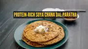 High-Protein Soya Chana Dal Paratha Recipe: 12-14g Protein Per Serving