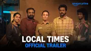Local Times Trailer Released: Rishikanth Stars in New Tamil Web Series