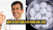 Master Egg Boiling with Chef Sanjeev Kapoor: 5 Easy Lunch and Dinner Recipes