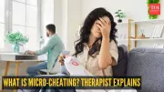 Micro-Cheating Explained: Therapist Reveals Two Sides of 'Flickering' in Relationships