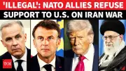 NATO Splits Over Iran War: Macron, Carney Condemn U.S.-Israel Action as Illegal