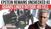 New Video Shows Guards Outside Epstein Cell During Missed Mandatory Checks