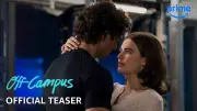 Official Teaser for 'Off Campus' Web Series Released Featuring Ella Bright and Belmont Cameli
