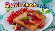 Quick & Easy French Toast Recipe for a Perfect Breakfast in Minutes