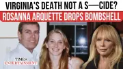 Rosanna Arquette Casts Doubt on Virginia Giuffre's Suicide, Rekindling Epstein Case Debate