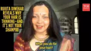 Rujuta Diwekar: Healthy Hair Starts with Diet, Not Just Products