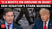 Senator Blumenthal Warns of US Troop Deaths in Potential Iran Ground War