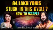 Swami Giri Maharaj Explains 84 Lakh Yonis and the Path to Break Rebirth Cycle