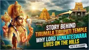 Tirupati Balaji Temple: Divine History and Significance of Venkateswara's Abode