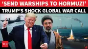 Trump Calls for Global Naval Coalition in Strait of Hormuz Amid Iran Tensions