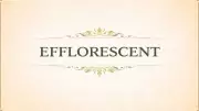 Understanding Efflorescence: The Art of Flourishing in Life and Language