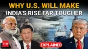 US Spent $3.4 Trillion to Counter China Without War, Now Shifts Strategy Toward India