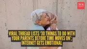 Viral X Thread Urges Users to Cherish Parents with 30 Simple, Heartfelt Actions