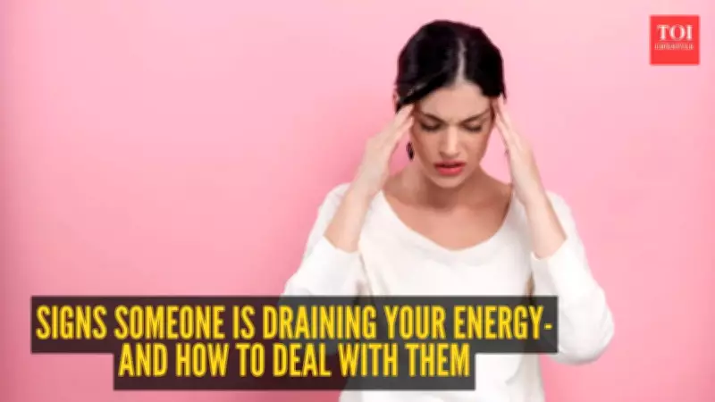 5 Warning Signs Someone Is Draining Your Energy And How To Protect Yourself