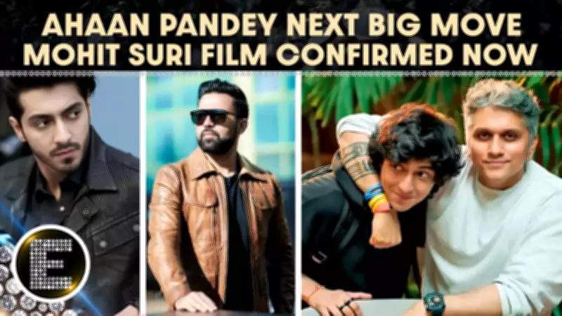 Ahaan Panday Reunites with Mohit Suri for YRF Romantic Drama After Saiyaara Success